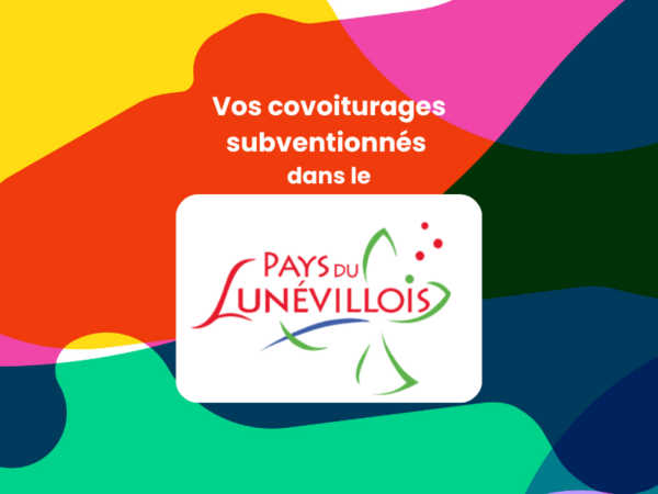 Vos covoiturages subventionnés dans le Pays du Lunévillois