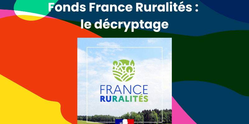 Fonds France Ruralités : le décryptage